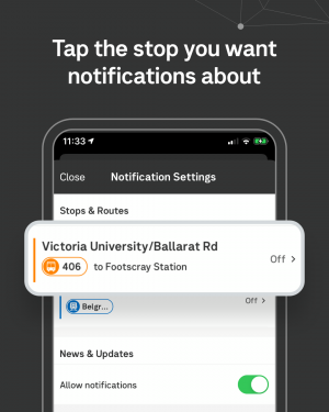 Tap the stop you want to receive notifications for